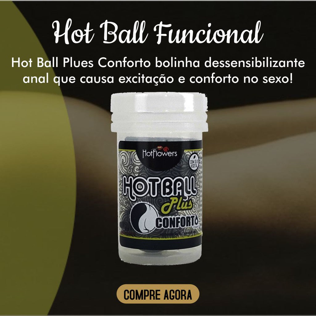 Hot Ball Plus Conforto Hotflowers